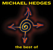 The Best of Michael Hedges